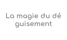 http://www.lamagiedudeguisement.fr