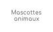 http://mascottes-animaux.com
