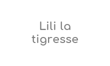 https://www.lililatigresse.com