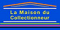 http://www.lamaisonducollectionneur.fr