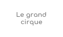 https://www.legrandcirque.fr